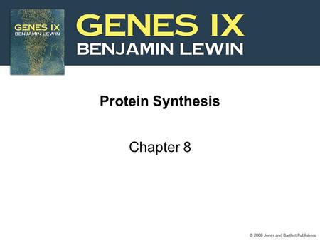 Protein Synthesis Chapter 8.