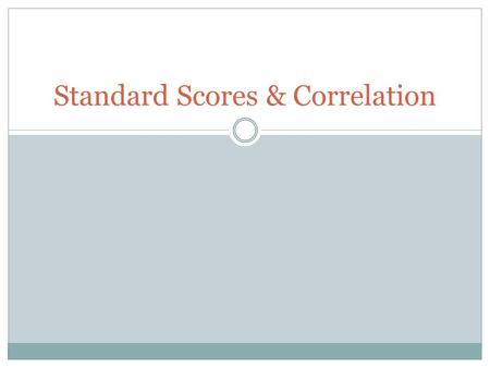 Standard Scores & Correlation. Review A frequency curve either normal or otherwise is simply a line graph of all frequency of scores earned in a data.