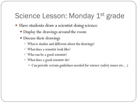 Science Lesson: Monday 1st grade
