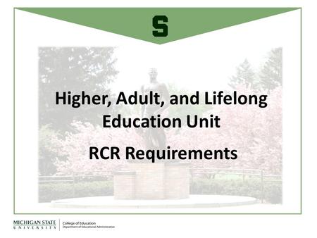 Higher, Adult, and Lifelong Education Unit RCR Requirements.