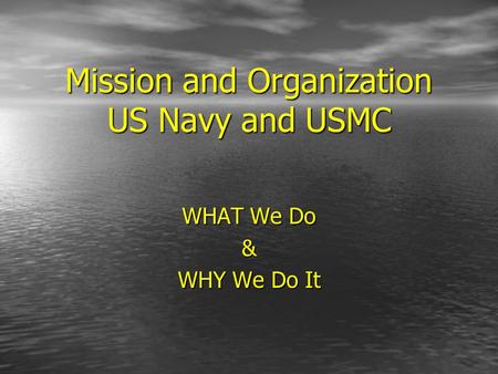 Mission and Organization US Navy and USMC