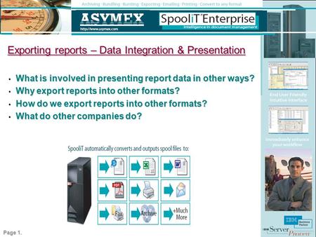 Exporting reports – Data Integration & Presentation What is involved in presenting report data in other ways? What is involved in presenting report data.