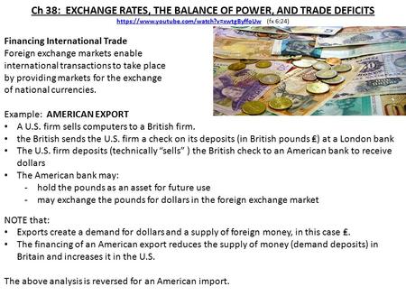 Ch 38: EXCHANGE RATES, THE BALANCE OF POWER, AND TRADE DEFICITS
