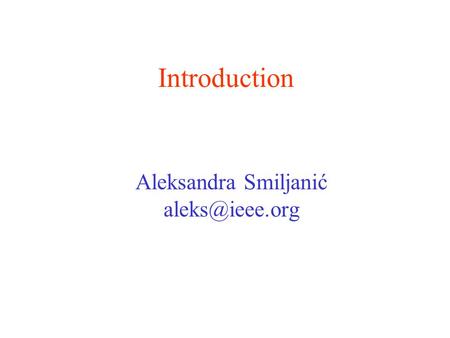 Aleksandra Smiljanić Introduction.