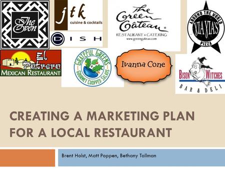 CREATING a Marketing Plan For a local restaurant