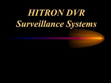 HITRON DVR Surveillance Systems