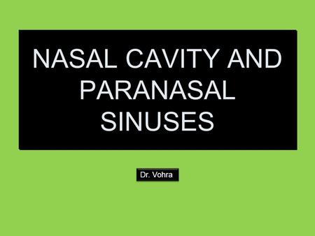 NASAL CAVITY AND PARANASAL SINUSES