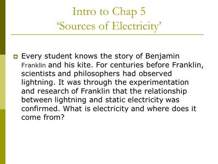 Intro to Chap 5 ‘Sources of Electricity’