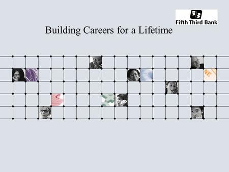 Building Careers for a Lifetime