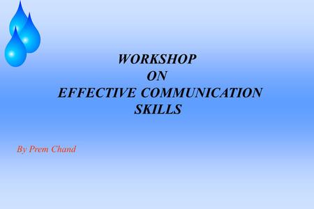 WORKSHOP ON EFFECTIVE COMMUNICATION