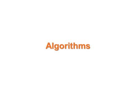 Algorithms. Introduction The methods of algorithm design form one of the core practical technologies of computer science. The main aim of this lecture.