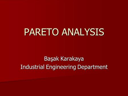 Başak Karakaya Industrial Engineering Department