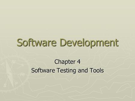 Chapter 4 Software Testing and Tools