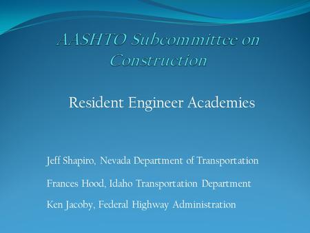 AASHTO Subcommittee on Construction