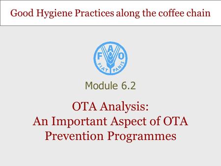 OTA Analysis: An Important Aspect of OTA Prevention Programmes