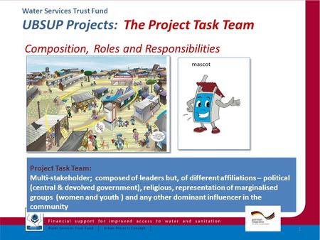 Water Services Trust Fund UBSUP Projects: The Project Task Team