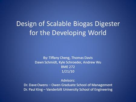 Design of Scalable Biogas Digester for the Developing World