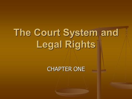 The Court System and Legal Rights CHAPTER ONE. I. Introduction A. The United States is a nation governed by laws. A. The United States is a nation governed.