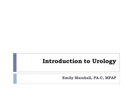 Introduction to Urology
