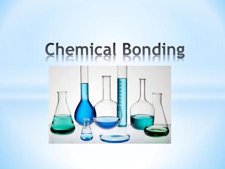 Chemical Bonding.