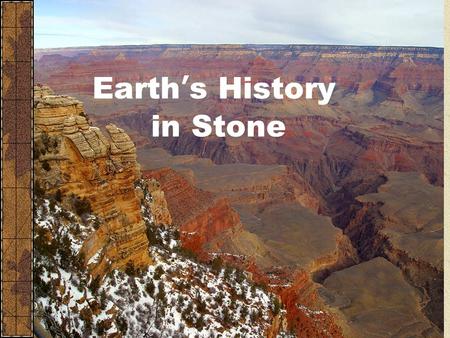 Earth’s History in Stone
