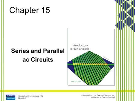 Series and Parallel ac Circuits.