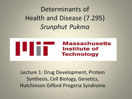 Determinants of Health and Disease (7.295) Srunphut Pukma