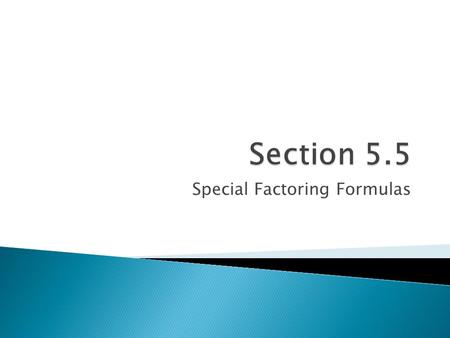 Special Factoring Formulas