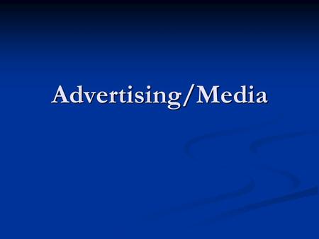 Advertising/Media. Tonight Ads Ads Quiz Quiz Advertising Advertising 2.