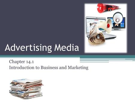 Chapter 14.1 Introduction to Business and Marketing
