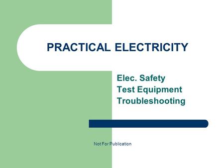 PRACTICAL ELECTRICITY
