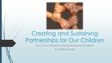 Creating and Sustaining Partnerships for Our Children