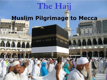 Muslim Pilgrimage to Mecca