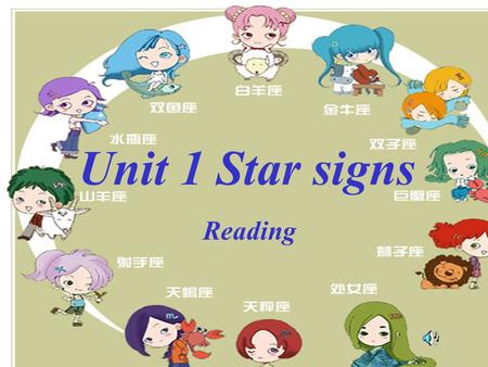 Unit 1 Star signs Reading.