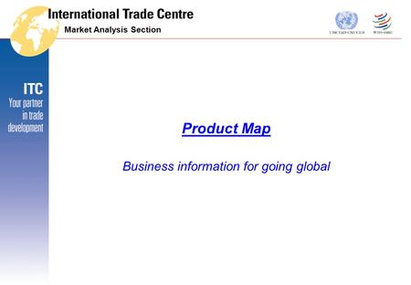 Product Map Business information for going global Market Analysis Section.