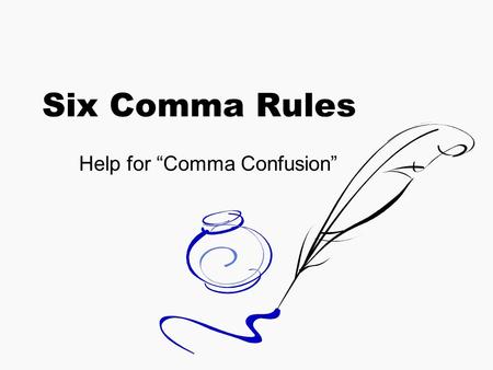 Help for “Comma Confusion”