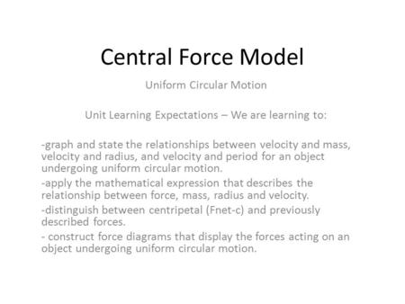 Central Force Model Uniform Circular Motion