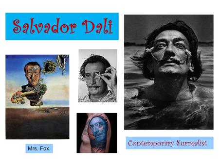 Salvador Dali Contemporary Surrealist Mrs. Fox.