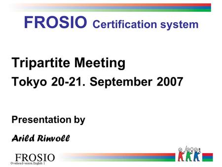 FROSIO Certification system