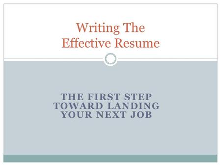Writing The Effective Resume
