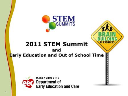 2011 STEM Summit and Early Education and Out of School Time