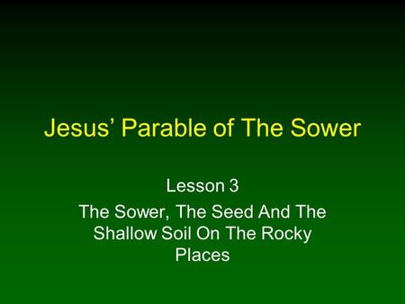 Jesus’ Parable of The Sower