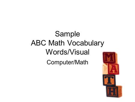 Sample ABC Math Vocabulary Words/Visual Computer/Math.