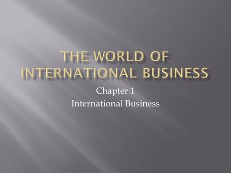 The World Of International Business