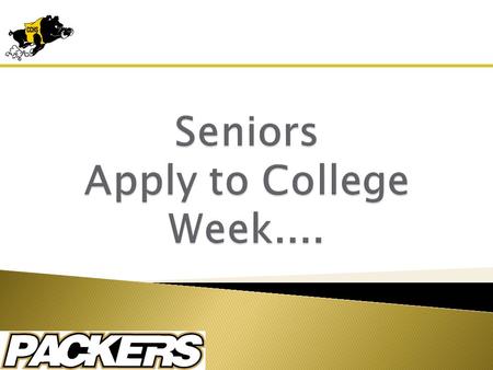 Apply to College Week….Register now!!!! Apply to College Week – Labs will be reserved for seniors to apply to college throughout the school day November.