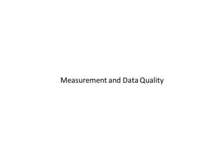 Measurement and Data Quality