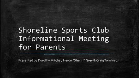 Shoreline Sports Club Informational Meeting for Parents