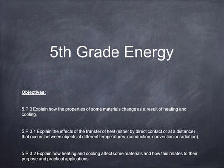 5th Grade Energy Objectives: