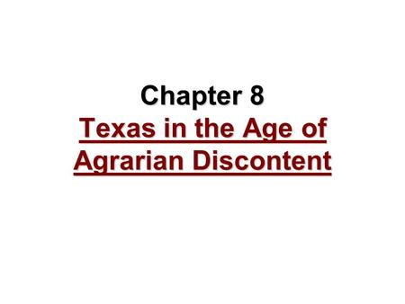 Chapter 8 Texas in the Age of Agrarian Discontent
