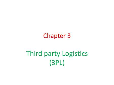 Third party Logistics (3PL)
